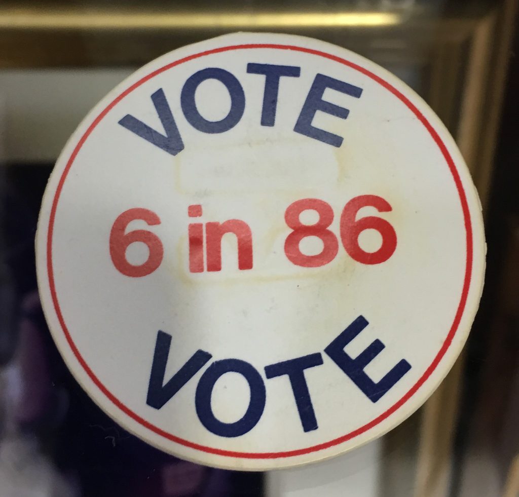 1986 Campaign Button - Vote 6 in 86