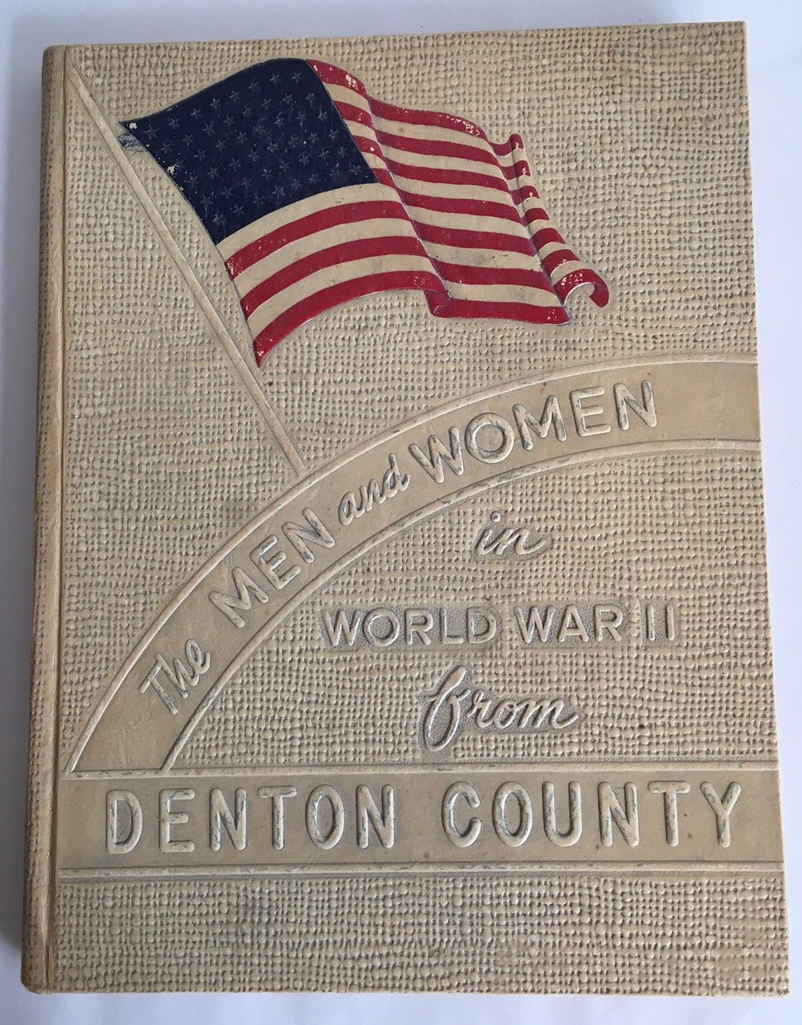 1945 Book – Men and Women in WWII from Denton County, Texas